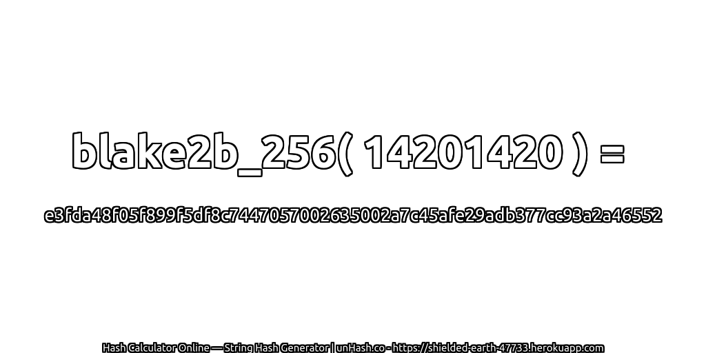 blake2b_256( 14201420 ) = e3fda48f05f899f5df8c7447057002635002a7c45afe29adb377cc93a2a46552 | unHash.co