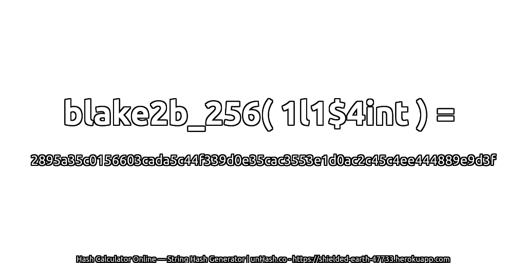 blake2b_256( 1l1$4int ) = 2895a35c0156603cada5c44f339d0e35cac3553e1d0ac2c45c4ee444889e9d3f | unHash.co