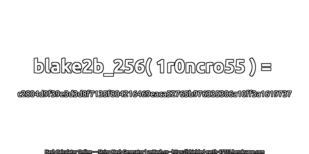 blake2b_256( 1r0ncro55 ) = c2804d9f39e3d3d8f7135f804216469eaca52765b976335306a10ff3a1619737 | unHash.co