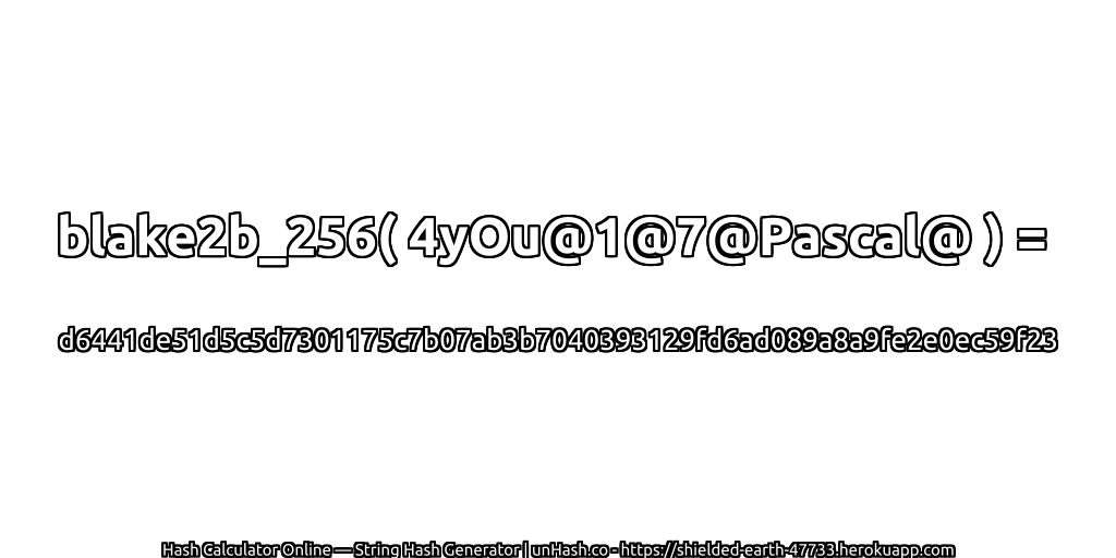 blake2b_256( 4yOu@1@7@Pascal@ ) = d6441de51d5c5d7301175c7b07ab3b7040393129fd6ad089a8a9fe2e0ec59f23 | unHash.co