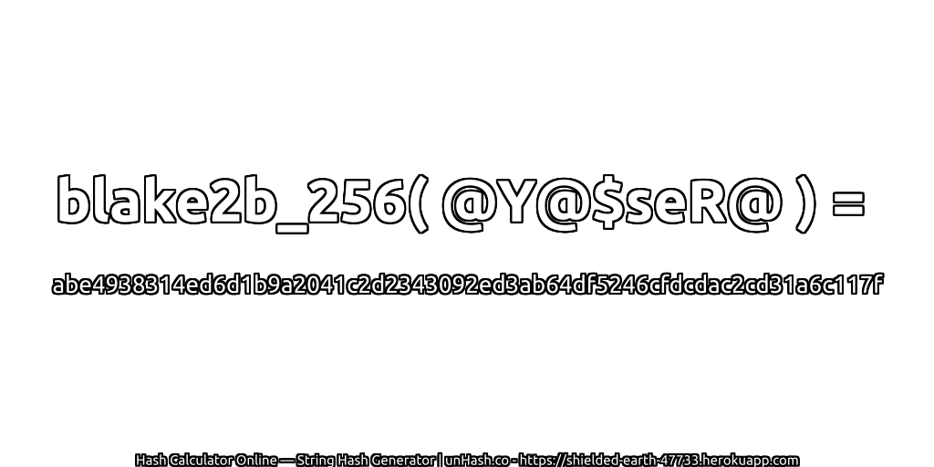 blake2b_256( @Y@$seR@ ) = abe4938314ed6d1b9a2041c2d2343092ed3ab64df5246cfdcdac2cd31a6c117f | unHash.co