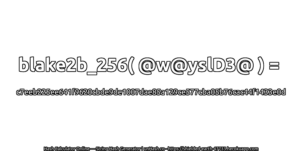 blake2b_256( @w@yslD3@ ) = c7eeb225ee641f9620cbde9de1007dae85a129ce577cba05b76cac44f1433e0d | unHash.co