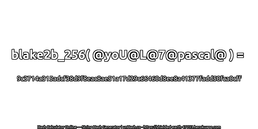 blake2b_256( @yoU@L@7@pascal@ ) = 9c3714a315adcf38d9f8eac8ae51a17d29c66460d8ee8a41377fadd50fca0cff | unHash.co