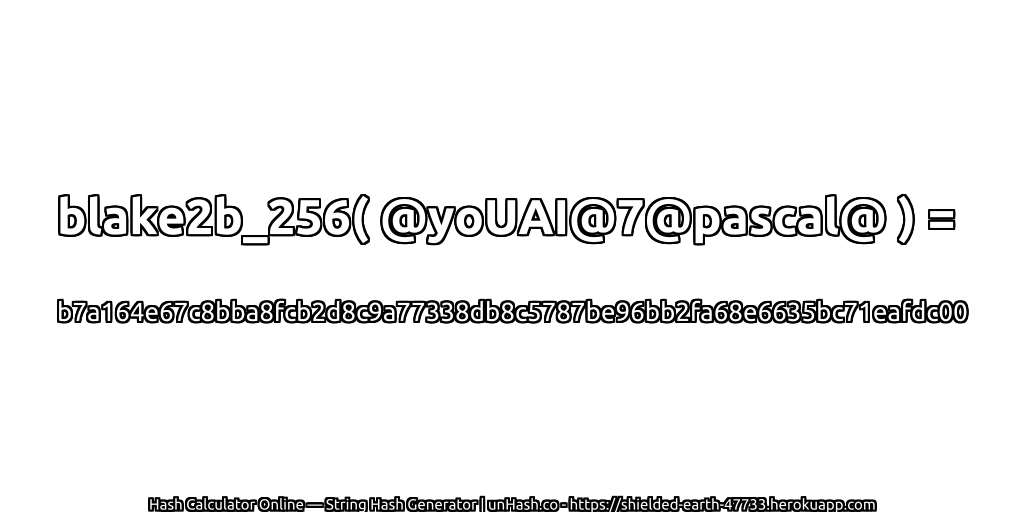 blake2b_256( @yoUAI@7@pascal@ ) = b7a164e67c8bba8fcb2d8c9a77338db8c5787be96bb2fa68e6635bc71eafdc00 | unHash.co