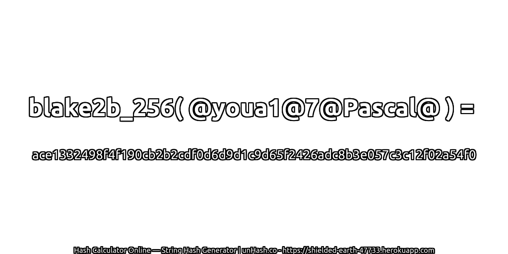 blake2b_256( @youa1@7@Pascal@ ) = ace1332498f4f190cb2b2cdf0d6d9d1c9d65f2426adc8b3e057c3c12f02a54f0 | unHash.co