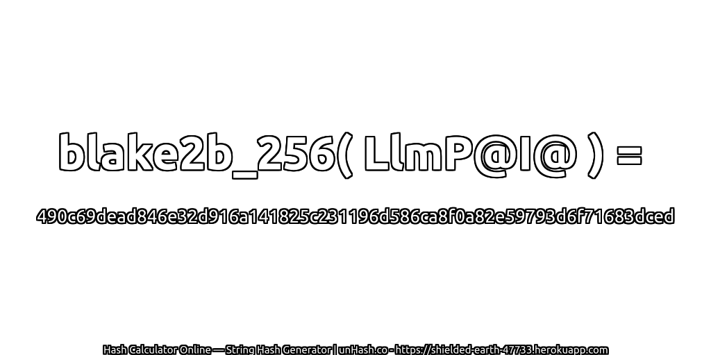 blake2b_256( LlmP@I@ ) = 490c69dead846e32d916a141825c231196d586ca8f0a82e59793d6f71683dced | unHash.co