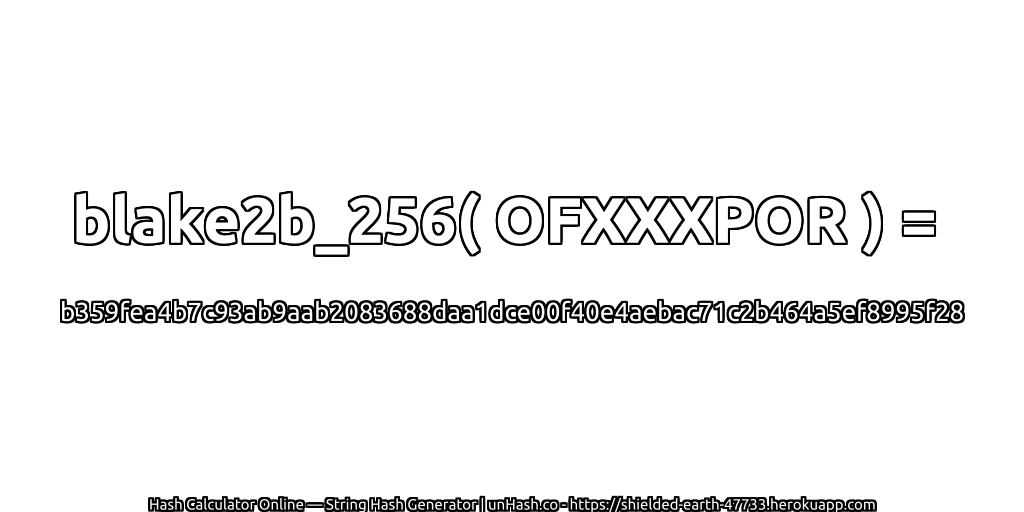 blake2b_256( OFXXXPOR ) = b359fea4b7c93ab9aab2083688daa1dce00f40e4aebac71c2b464a5ef8995f28 | unHash.co