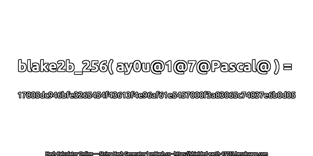 blake2b_256( ay0u@1@7@Pascal@ ) = 17805dc946bfe3265454f43613f4e96af61e5457000f3a83065c74837e6b0d05 | unHash.co