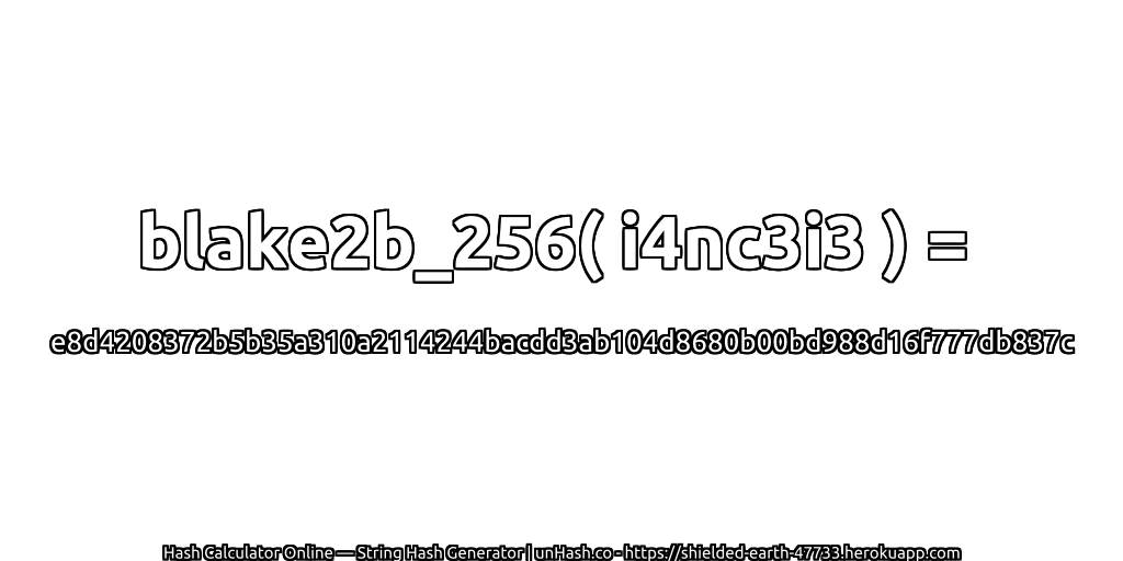 blake2b_256( i4nc3i3 ) = e8d4208372b5b35a310a2114244bacdd3ab104d8680b00bd988d16f777db837c | unHash.co