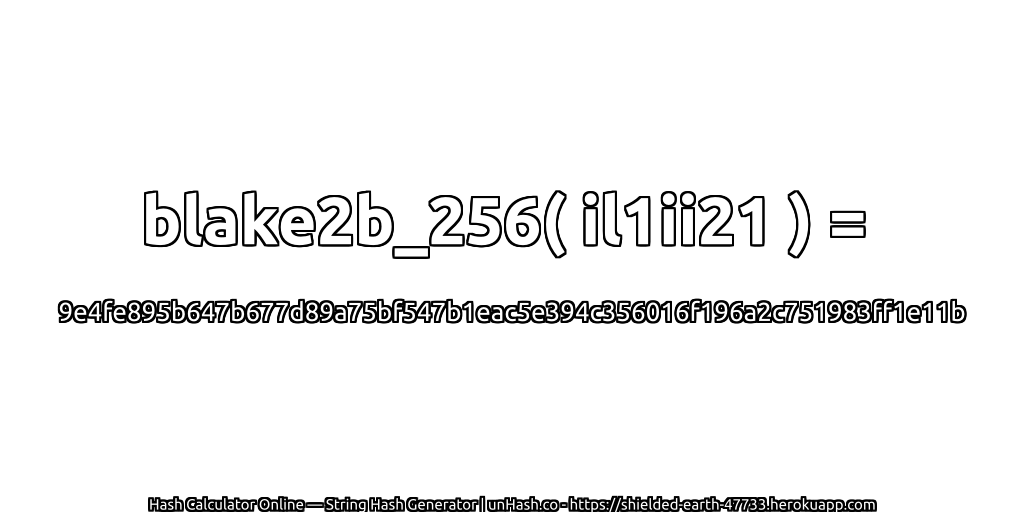 blake2b_256( il1ii21 ) = 9e4fe895b647b677d89a75bf547b1eac5e394c356016f196a2c751983ff1e11b | unHash.co