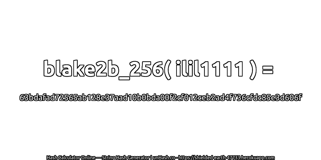 blake2b_256( ilil1111 ) = 63bdafad72565ab128e37aad10b0bda00f2cf012ceb2ad4f736cfdc85e3d606f | unHash.co