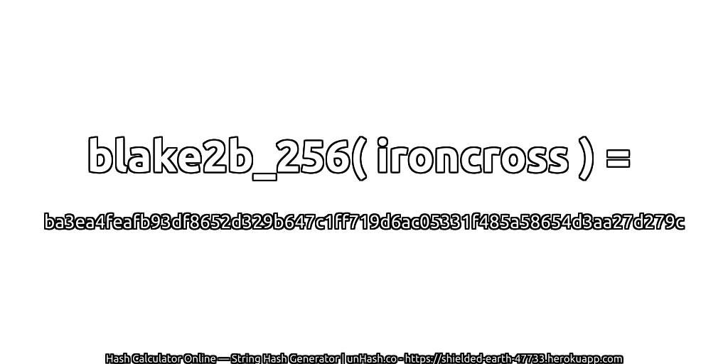 blake2b_256( ironcross ) = ba3ea4feafb93df8652d329b647c1ff719d6ac05331f485a58654d3aa27d279c | unHash.co