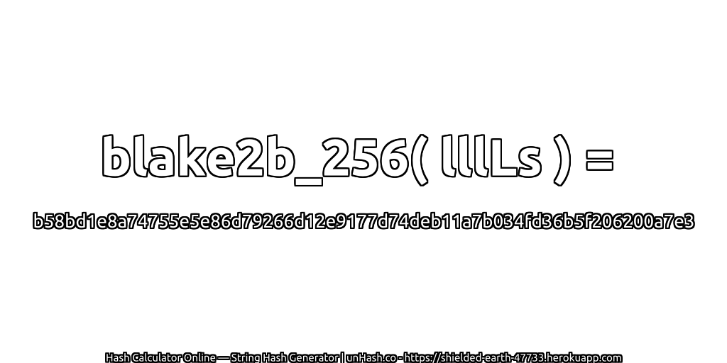 blake2b_256( lllLs ) = b58bd1e8a74755e5e86d79266d12e9177d74deb11a7b034fd36b5f206200a7e3 | unHash.co