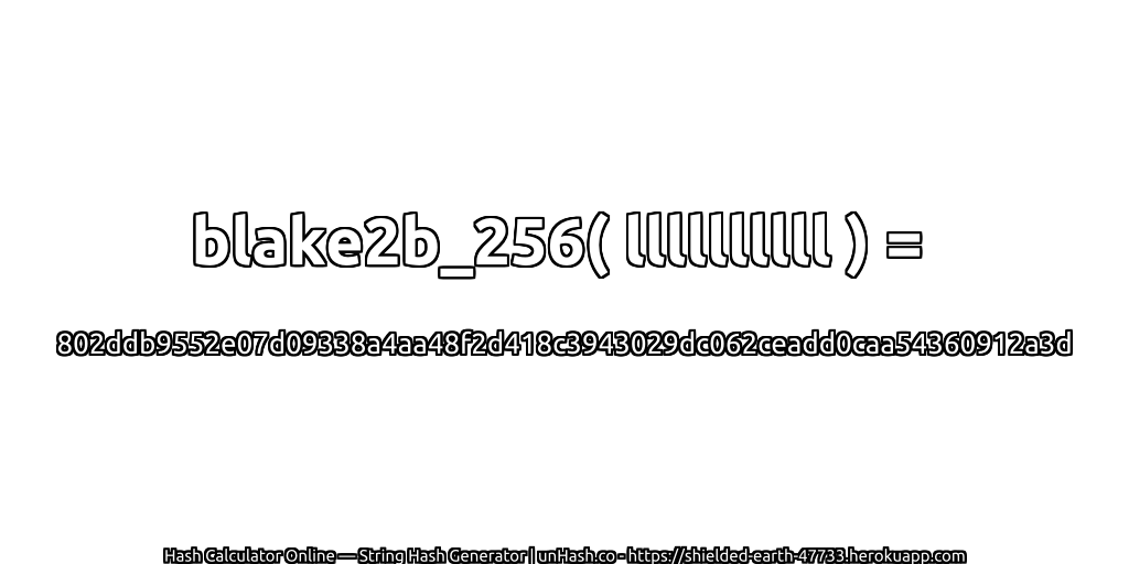 blake2b_256( llllllllll ) = 802ddb9552e07d09338a4aa48f2d418c3943029dc062ceadd0caa54360912a3d | unHash.co