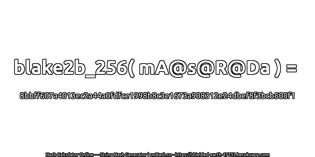 blake2b_256( mA@s@R@Da ) = 8bbff607a4013ec2a44a0fdfce1998b8c3e1673a908312e24dbef8f3bcb505f1 | unHash.co