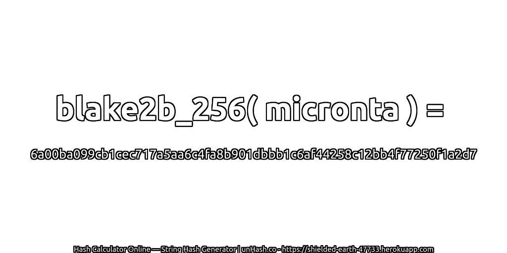 blake2b_256( micronta ) = 6a00ba099cb1cec717a5aa6c4fa8b901dbbb1c6af44258c12bb4f77250f1a2d7 | unHash.co