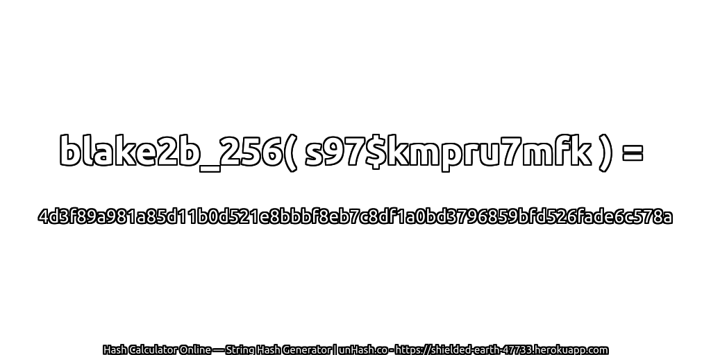 blake2b_256( s97$kmpru7mfk ) = 4d3f89a981a85d11b0d521e8bbbf8eb7c8df1a0bd3796859bfd526fade6c578a | unHash.co
