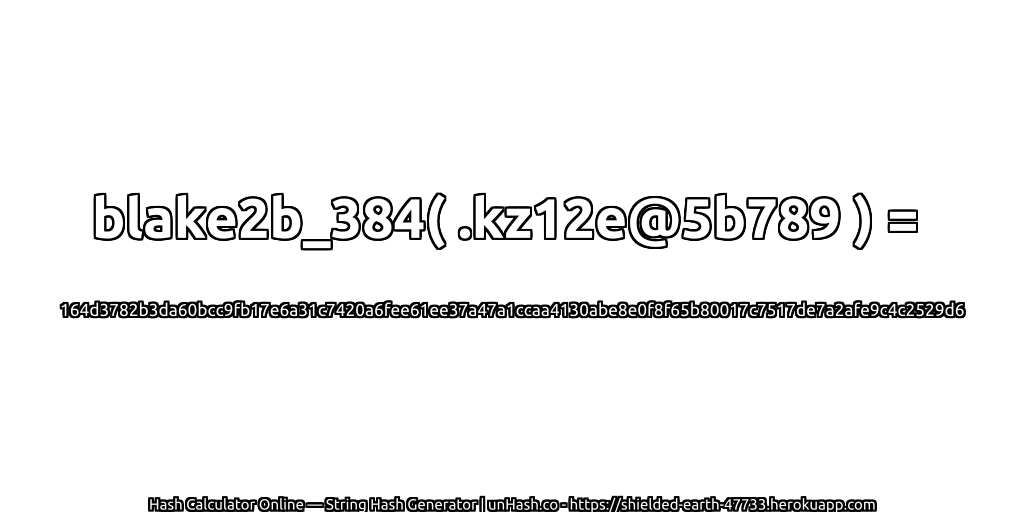blake2b_384( .kz12e@5b789 ) = 164d3782b3da60bcc9fb17e6a31c7420a6fee61ee37a47a1ccaa4130abe8e0f8f65b80017c7517de7a2afe9c4c2529d6 | unHash.co