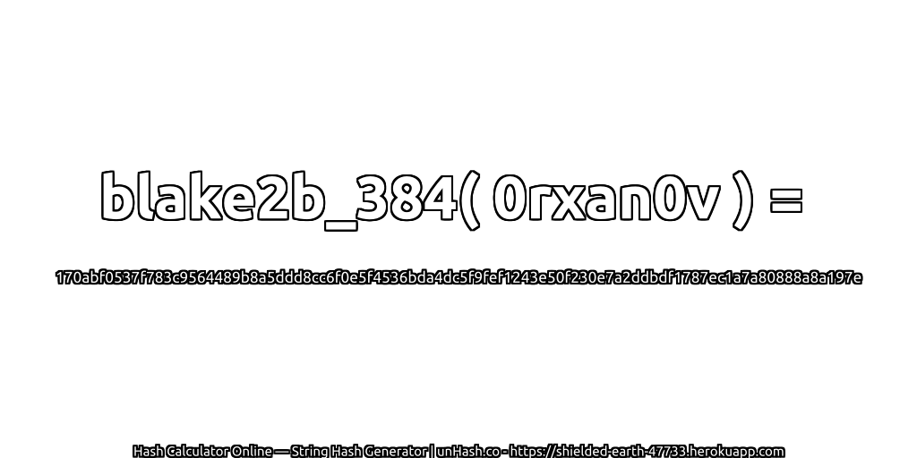 blake2b_384( 0rxan0v ) = 170abf0537f783c9564489b8a5ddd8cc6f0e5f4536bda4dc5f9fef1243e50f230e7a2ddbdf1787ec1a7a80888a8a197e | unHash.co