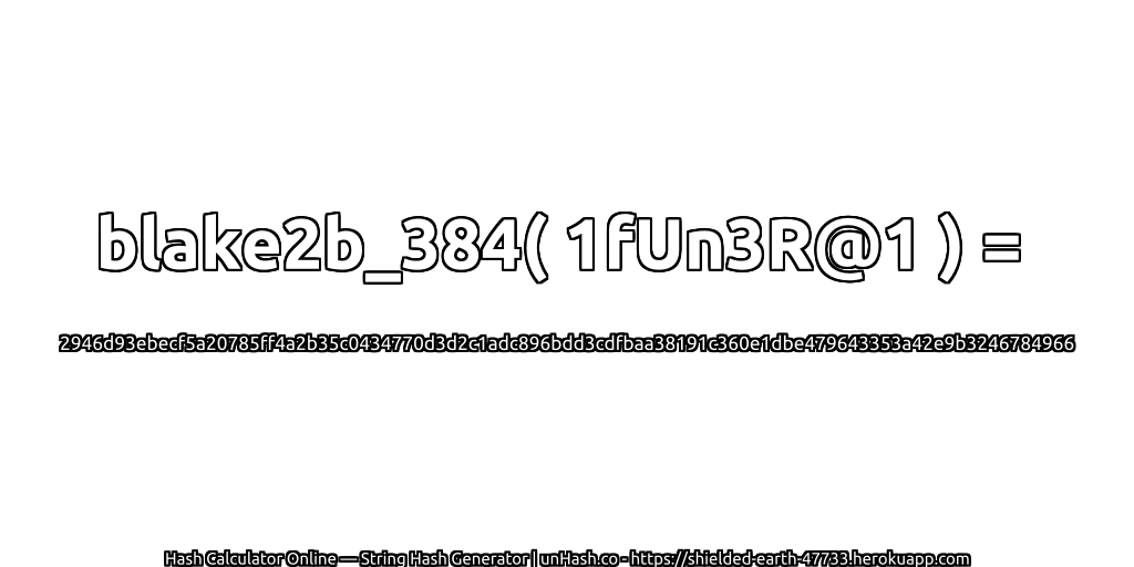 blake2b_384( 1fUn3R@1 ) = 2946d93ebecf5a20785ff4a2b35c0434770d3d2c1adc896bdd3cdfbaa38191c360e1dbe479643353a42e9b3246784966 | unHash.co