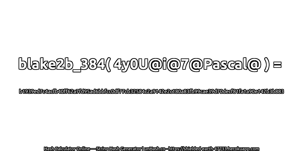 blake2b_384( 4y0U@i@7@Pascal@ ) = b1939ed7c4acfb40ff62a7fd95ad6bbfcc0df77cb32584c2a9142e2c180a83fb99cae39d70decf81fa1a90e142b3b883 | unHash.co