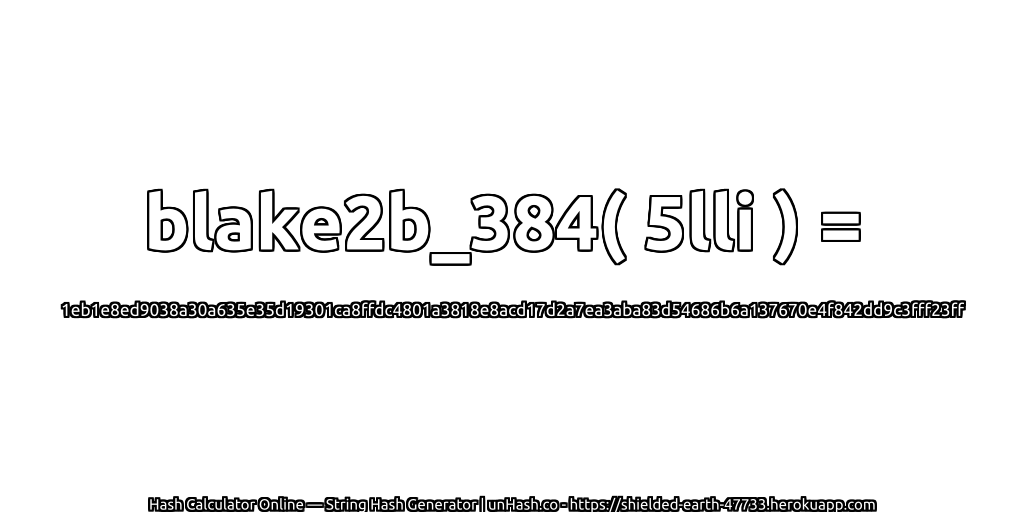blake2b_384( 5lli ) = 1eb1e8ed9038a30a635e35d19301ca8ffdc4801a3818e8acd17d2a7ea3aba83d54686b6a137670e4f842dd9c3fff23ff | unHash.co