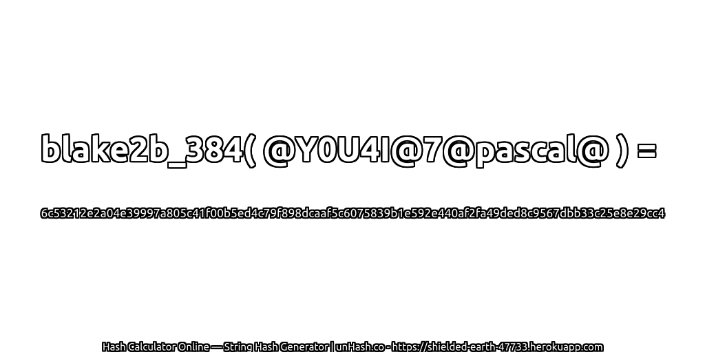 blake2b_384( @Y0U4I@7@pascal@ ) = 6c53212e2a04e39997a805c41f00b5ed4c79f898dcaaf5c6075839b1e592e440af2fa49ded8c9567dbb33c25e8e29cc4 | unHash.co