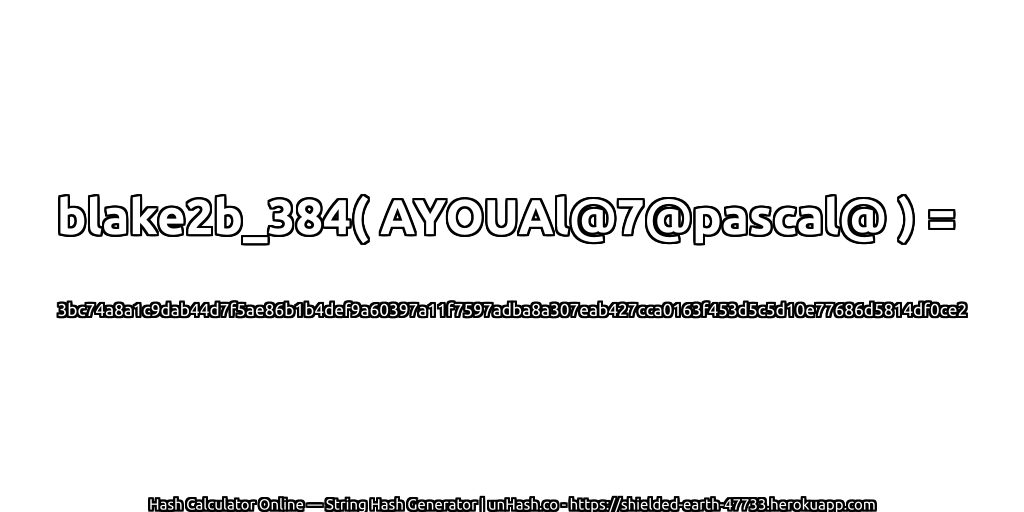 blake2b_384( AYOUAl@7@pascal@ ) = 3bc74a8a1c9dab44d7f5ae86b1b4def9a60397a11f7597adba8a307eab427cca0163f453d5c5d10e77686d5814df0ce2 | unHash.co