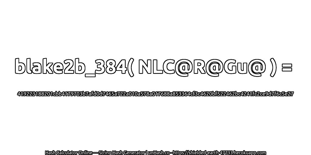 blake2b_384( NLC@R@Gu@ ) = 419223188201cbb4179703b7afd0d7465a722a010a578a017688a853364cf3c4620bf522462bc4241fc2ce9d7f6c5e27 | unHash.co