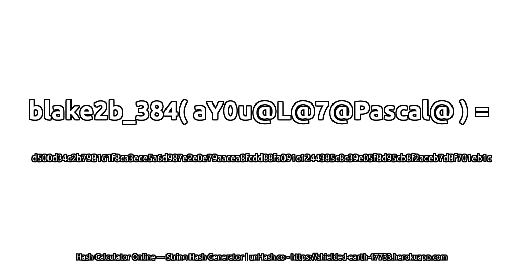 blake2b_384( aY0u@L@7@Pascal@ ) = d500d34c2b798161f8ca3ece5a6d987e2e0e79aacea8fcdd88fa091c1244385c8c39e05f8d95cb8f2aceb7d8f701eb1c | unHash.co