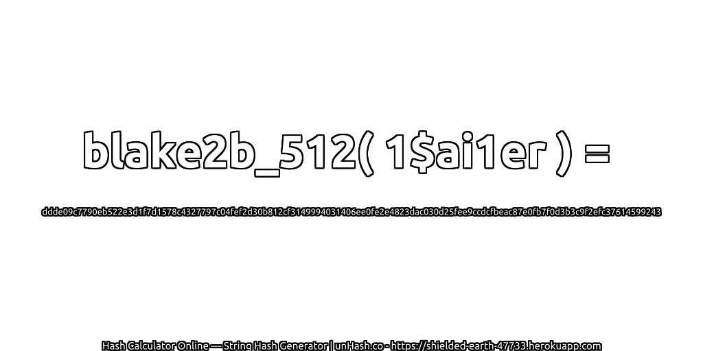blake2b_512( 1$ai1er ) = ddde09c7790eb522e3d1f7d1578c4327797c04fef2d30b812cf3149994031406ee0fe2e4823dac030d25fee9ccdcfbeac87e0fb7f0d3b3c9f2efc37614599243 | unHash.co
