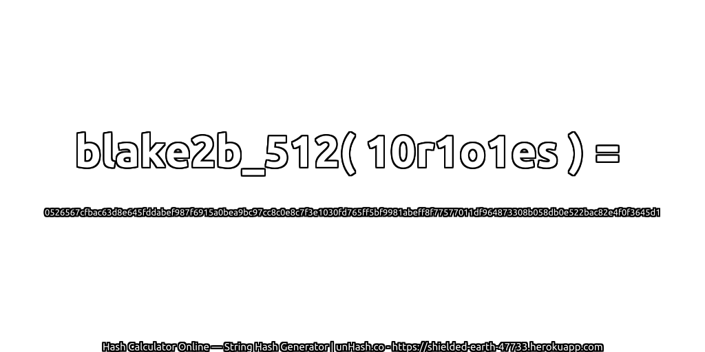 blake2b_512( 10r1o1es ) = 0526567cfbac63d8e645fddabef987f6915a0bea9bc97cc8c0e8c7f3e1030fd765ff5bf9981abeff8f77577011df964873308b058db0e522bac82e4f0f3645d1 | unHash.co