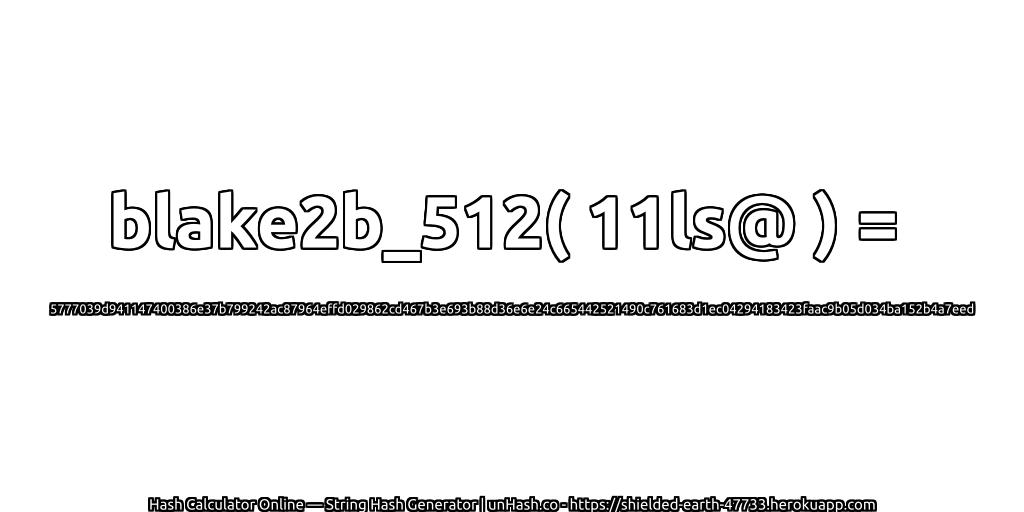 blake2b_512( 11ls@ ) = 5777039d941147400386e37b799242ac87964effd029862cd467b3e693b88d36e6e24c665442521490c761683d1ec04294183423faac9b05d034ba152b4a7eed | unHash.co
