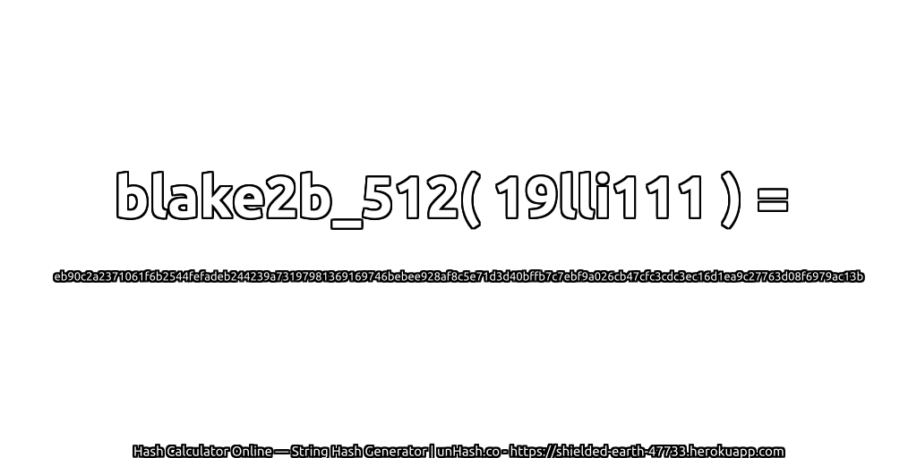 blake2b_512( 19lli111 ) = eb90c2a2371061f6b2544fefadeb244239a73197981369169746bebee928af8c5e71d3d40bffb7c7ebf9a026cb47cfc3cdc3ec16d1ea9c27763d08f6979ac13b | unHash.co