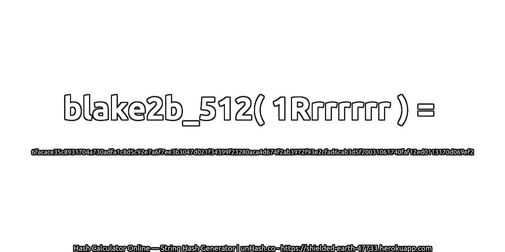 blake2b_512( 1Rrrrrrr ) = 6facace35c8931704a730adfa1c8d5c92e7a6f7ee3b3047d021f34399f23280aca4d674f2ab3972f93e2cfad6cab3d5f20031061740faf12ed0113170d069ef2 | unHash.co
