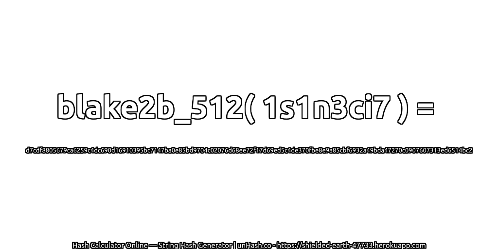 blake2b_512( 1s1n3ci7 ) = d7cdf8805679ca6259c4dc690d16910395bc7147ba0e85bd9704c02076d68ee72f17d69ed5c4de370fbe8e9a85cbf6932a49bda47270c0907607313ed6514bc2 | unHash.co