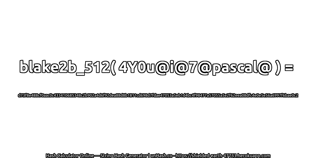 blake2b_512( 4Y0u@i@7@pascal@ ) = d73f8e488cf0aac0c433410685348c2b902a4d6f92dea88d8b1811cd698d7fdae47053a5eb1d4bc4f98477a57055a5e2f62eea08dfc4e0e5e56a6997f6bae0c2 | unHash.co