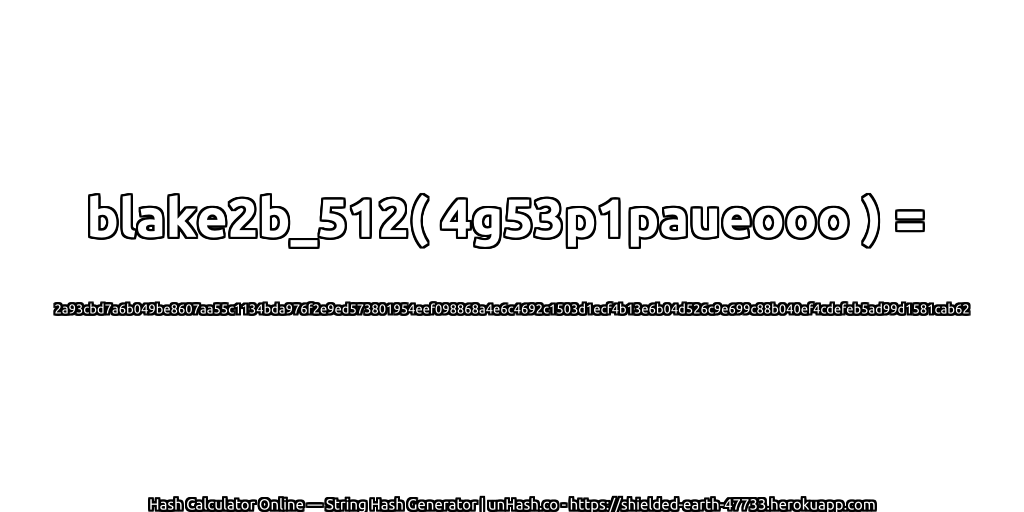 blake2b_512( 4g53p1paueooo ) = 2a93cbd7a6b049be8607aa55c1134bda976f2e9ed573801954eef098868a4e6c4692c1503d1ecf4b13e6b04d526c9e699c88b040ef4cdefeb5ad99d1581cab62 | unHash.co