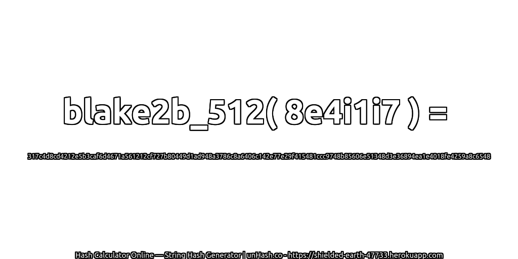 blake2b_512( 8e4i1i7 ) = 317c4d8cd4212e5b3caf6d4671a561212cf727b80449d1ad948a3786c8a6406c142e77e29f415481ccc9748b85606e51348d3e36894ea1e4018fe4259a8c6548 | unHash.co