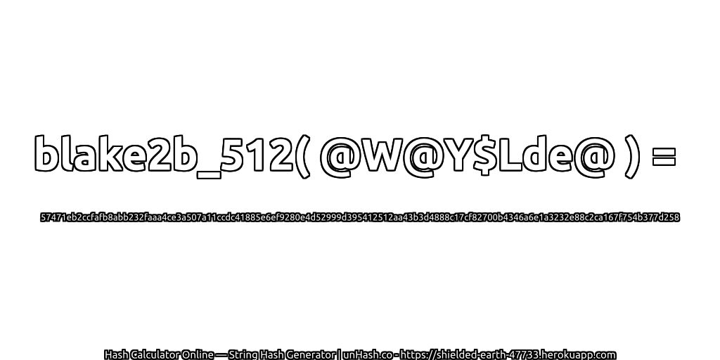 blake2b_512( @W@Y$Lde@ ) = 57471eb2ccfafb8abb232faaa4ce3a507a11ccdc41885e6ef9280e4d52999d395412512aa43b3d4888c17cf82700b4346a6e1a3232e88c2ca167f754b377d258 | unHash.co
