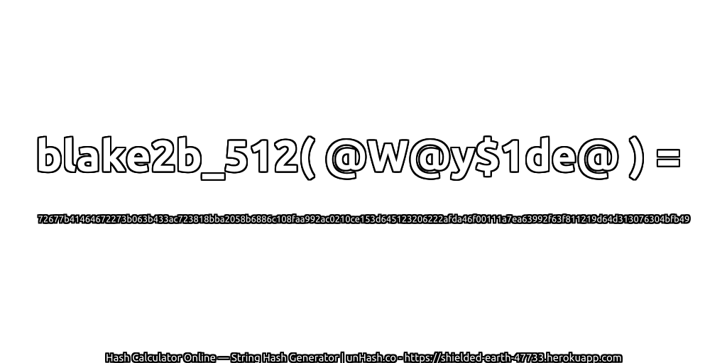 blake2b_512( @W@y$1de@ ) = 72677b41464672273b063b433ac723818bba2058b6886c108faa992ac0210ce153d645123206222afda46f00111a7ea63992f63f811219d64d313076304bfb49 | unHash.co