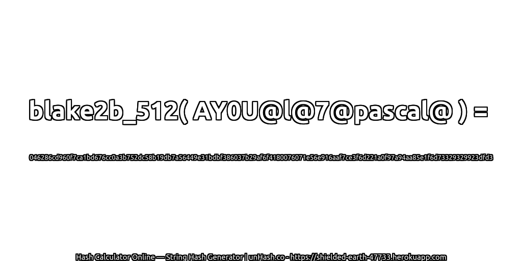 blake2b_512( AY0U@l@7@pascal@ ) = 046286cd960f7ca1bd676cc0a3b752dc58b19db7a56449e31bdbf386037b29af6f4180076071e56e916aaf7ce3f6d221a0f97a94aa85e1f6d73329329923dfd3 | unHash.co