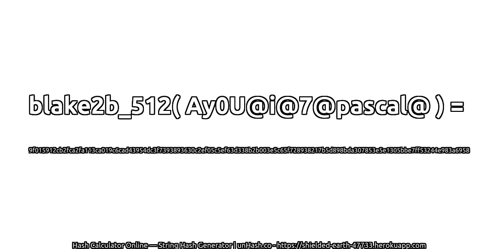 blake2b_512( Ay0U@i@7@pascal@ ) = 9f015912cb2fca2fa113ca019c6cad43954dc3f7393893630c2ef05c5ef63d338b2b003e5c65f728938217b5d898bda307853e5e1305bbe7ff53244e983a6958 | unHash.co