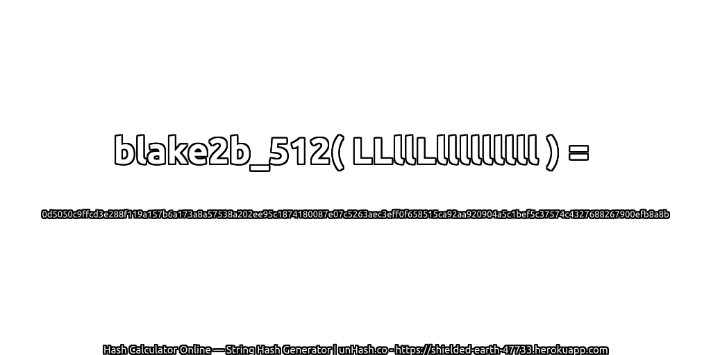 blake2b_512( LLllLlllllllll ) = 0d5050c9ffcd3e288f119a157b6a173a8a57538a202ee95c1874180087e07c5263aec3eff0f658515ca92aa920904a5c1bef5c37574c4327688267900efb8a8b | unHash.co