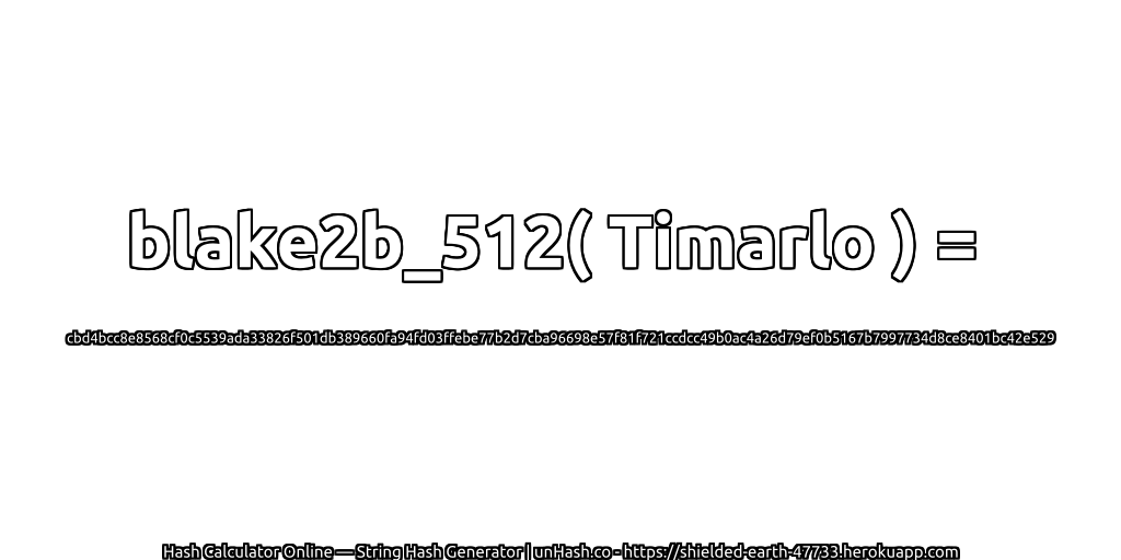blake2b_512( Timarlo ) = cbd4bcc8e8568cf0c5539ada33826f501db389660fa94fd03ffebe77b2d7cba96698e57f81f721ccdcc49b0ac4a26d79ef0b5167b7997734d8ce8401bc42e529 | unHash.co