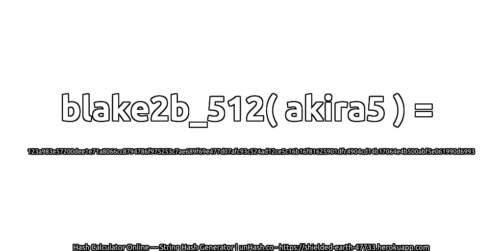 blake2b_512( akira5 ) = 123a983e57200dee1e71a8066cc8794786f975253c7ae689f69e477d07afc93c524ad12ce5c16b16f81625901dfc4904cd14b17064e4b500abf5e061990d6993 | unHash.co