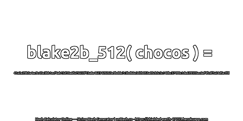 blake2b_512( chocos ) = 41a2e29b3a4ac9c43e3bb1ecf4ab15d10a6fa75633f13a8e4623420263e9bdde7c3bd66e3d2b053a05cb5c3c140bc37490c1de639335ec6ef4fc6f7a24d5e1fd | unHash.co