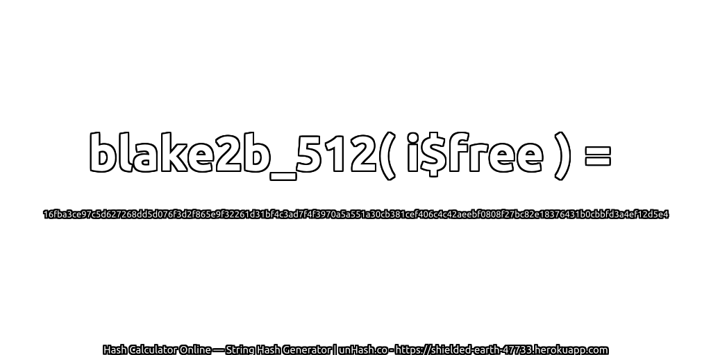 blake2b_512( i$free ) = 16fba3ce97c5d627268dd5d076f3d2f865e9f32261d31bf4c3ad7f4f3970a5a551a30cb381cef406c4c42aeebf0808f27bc82e18376431b0cbbfd3a4ef12d5e4 | unHash.co