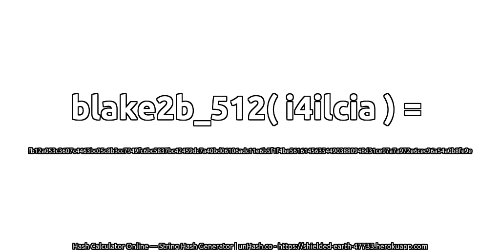 blake2b_512( i4ilcia ) = fb12a053c3607c4463bc05c8b3cc7949fc6bc5837bc42459dc7a40bd06106adc11e6b5f1f4be561614563544903880948d31ce97a7a972e6cec96a54a0b8fe9e | unHash.co