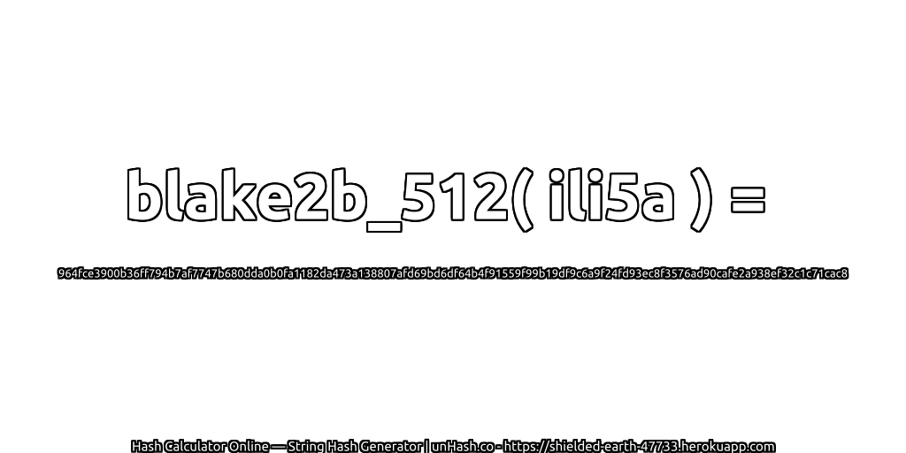 blake2b_512( ili5a ) = 964fce3900b36ff794b7af7747b680dda0b0fa1182da473a138807afd69bd6df64b4f91559f99b19df9c6a9f24fd93ec8f3576ad90cafe2a938ef32c1c71cac8 | unHash.co
